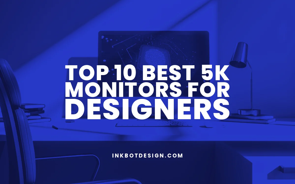8 Best 5K Monitors for You in 2024