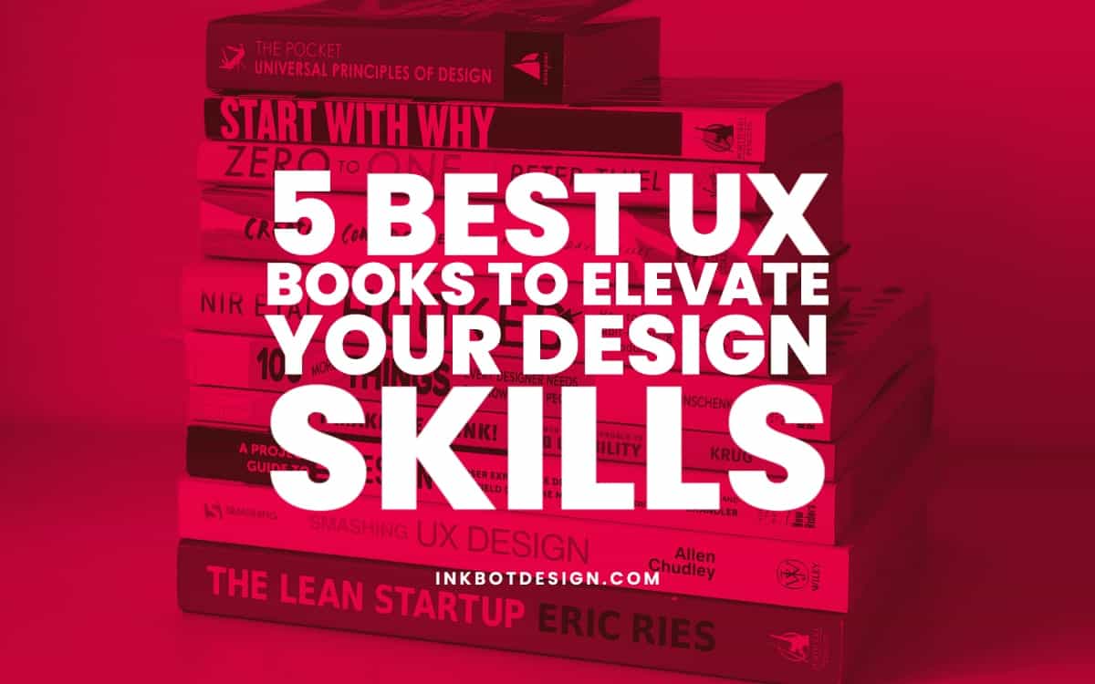 5 Best UX Books To Elevate Your Design Skills - 2024 Review