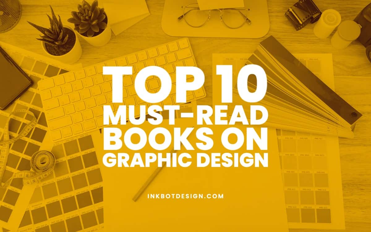 Best Must Read Books On Graphic Design 2023 2024 