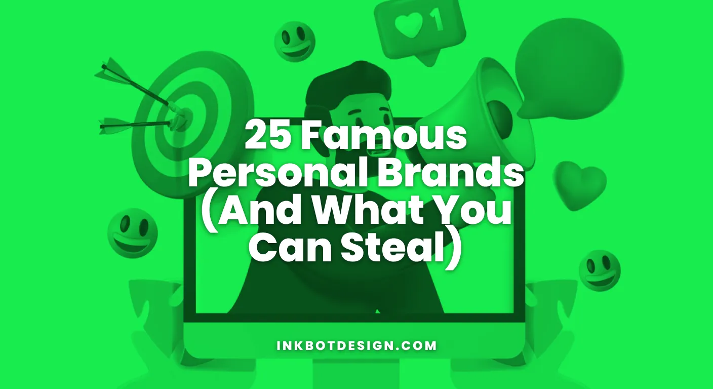 25 Famous Personal Brands And What You Can Steal