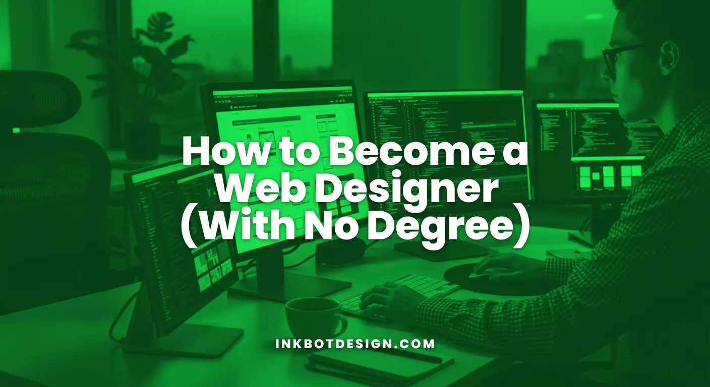 How To Become A Web Designer With No Degree 2026
