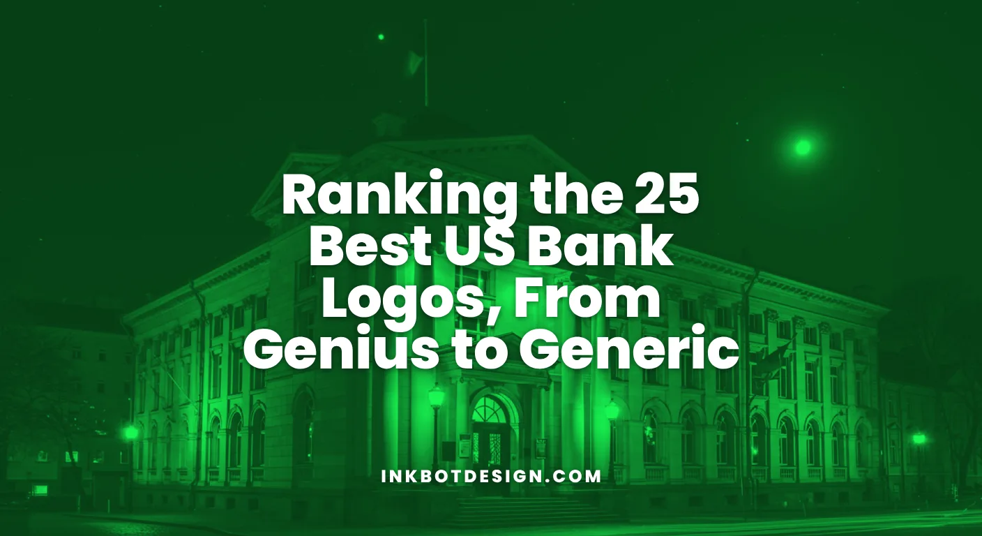 Ranking The 25 Best Us Bank Logos, From Genius To Generic