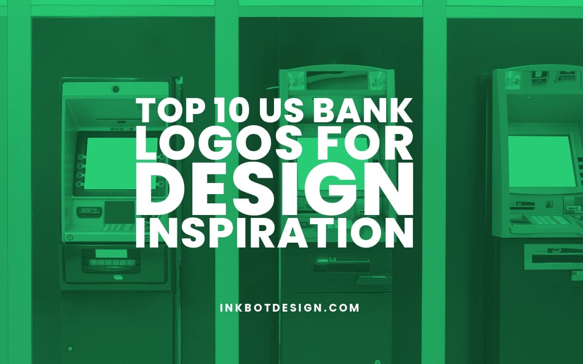 Top 10 US Bank Logos For Design Inspiration - 2023