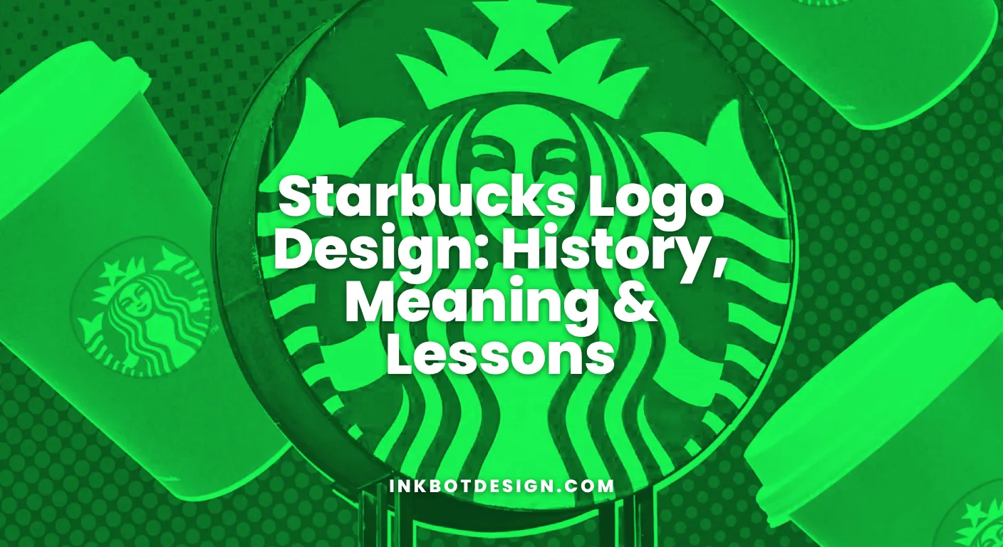 Starbucks Logo Design History, Meaning &Amp; Lessons