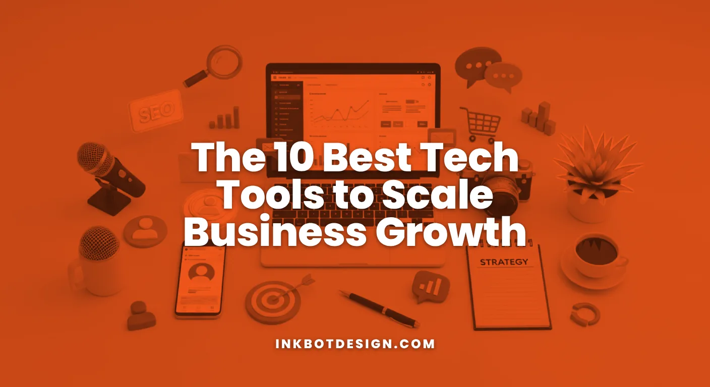 The 10 Best Tech Tools To Scale Business Growth 2026