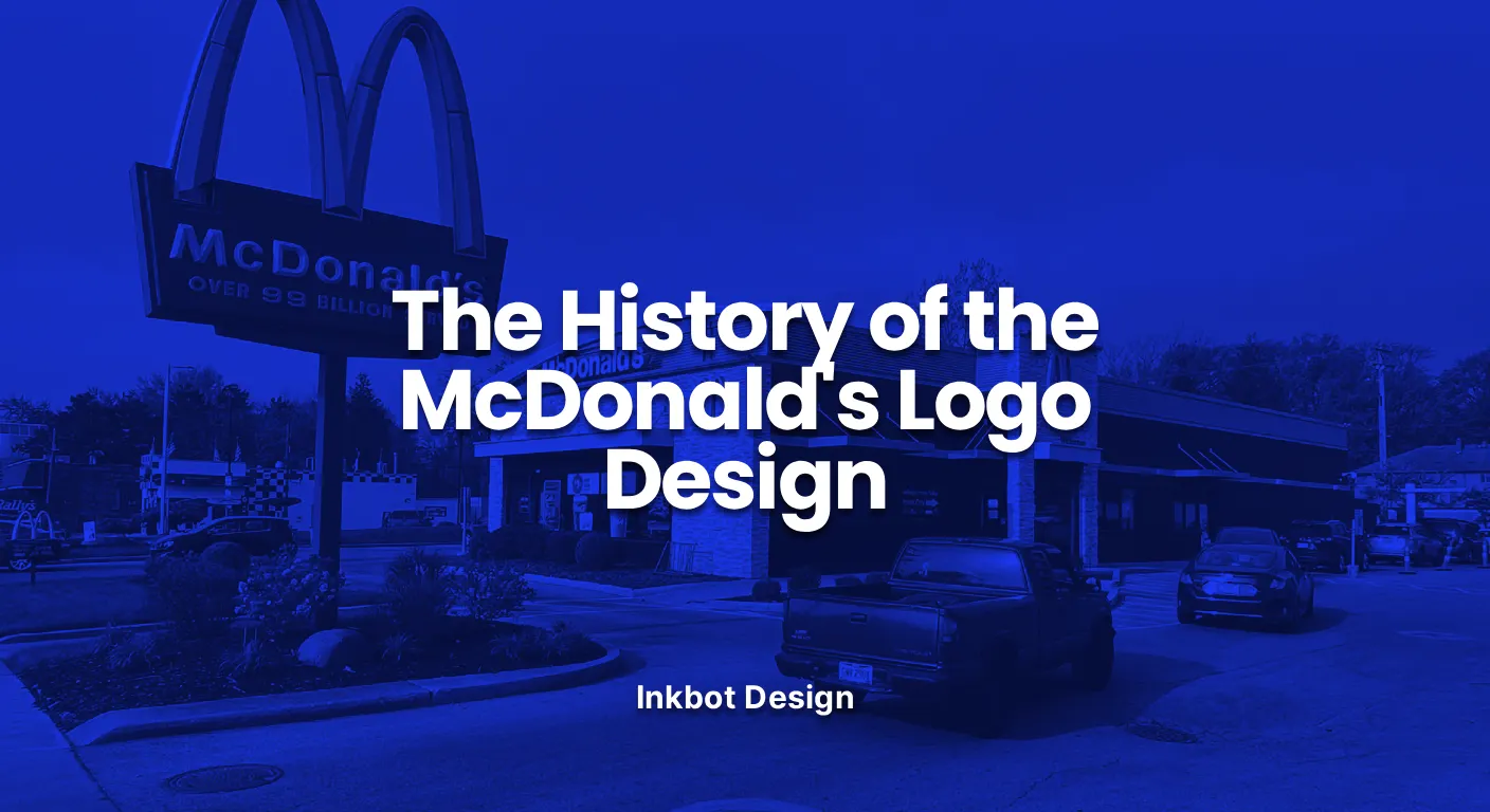 Mcdonald'S Logo The History Of The Mcdonalds Logo Design