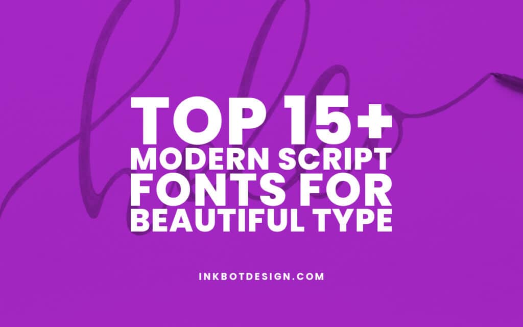 Best Modern Script Fonts For Designs 2023 2024