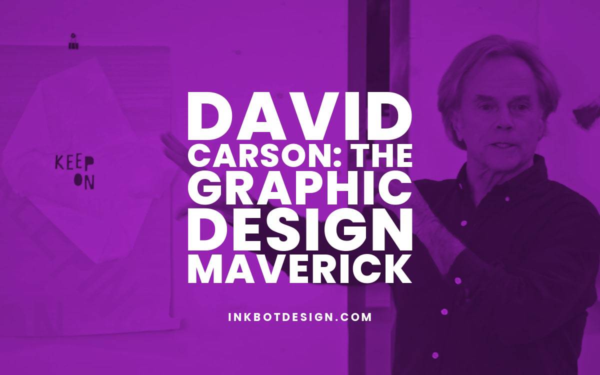 David Carson David Carson Biography Graphic Design Maverick