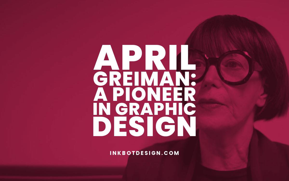 April Greiman A Pioneer In Graphic Design 2023 Biography