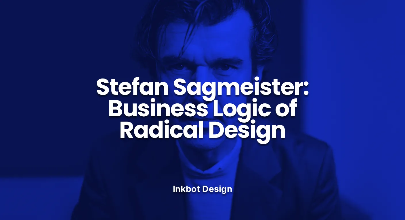Stefan Sagmeister Stefan Sagmeister Business Logic Of Radical Design