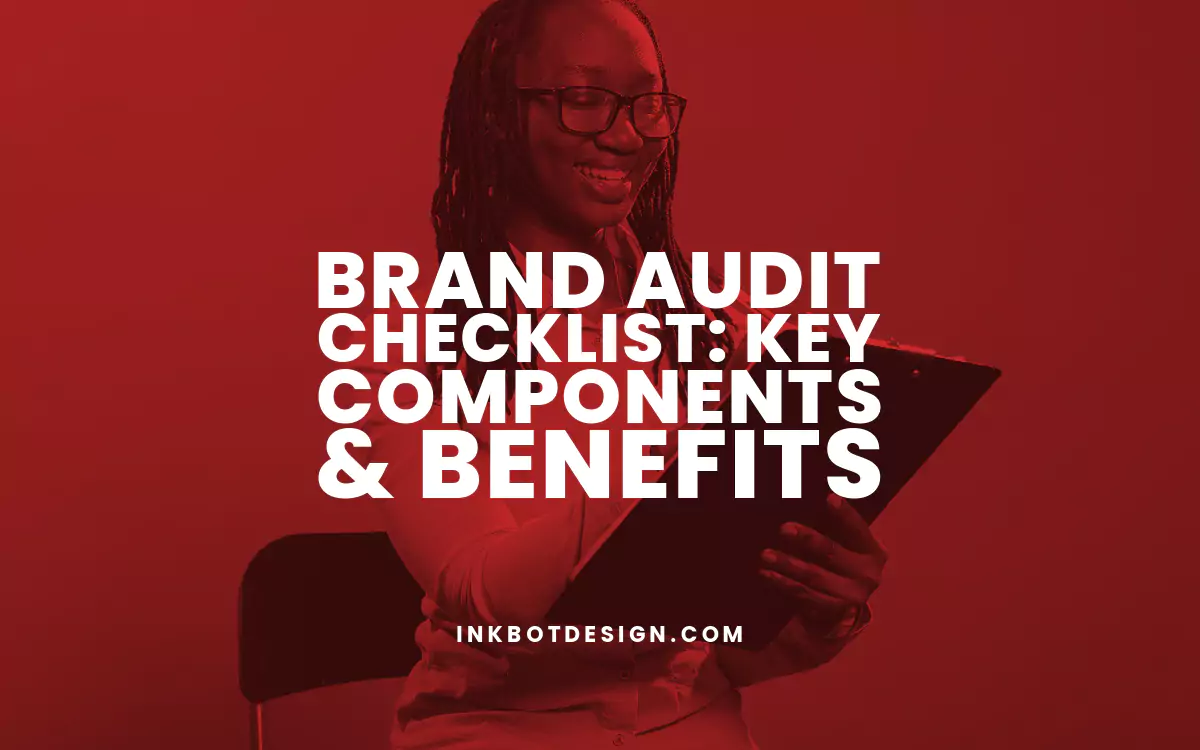 Brand Audit Checklist Brand Audit Checklist Inkbot Design Benefits 2023 2024