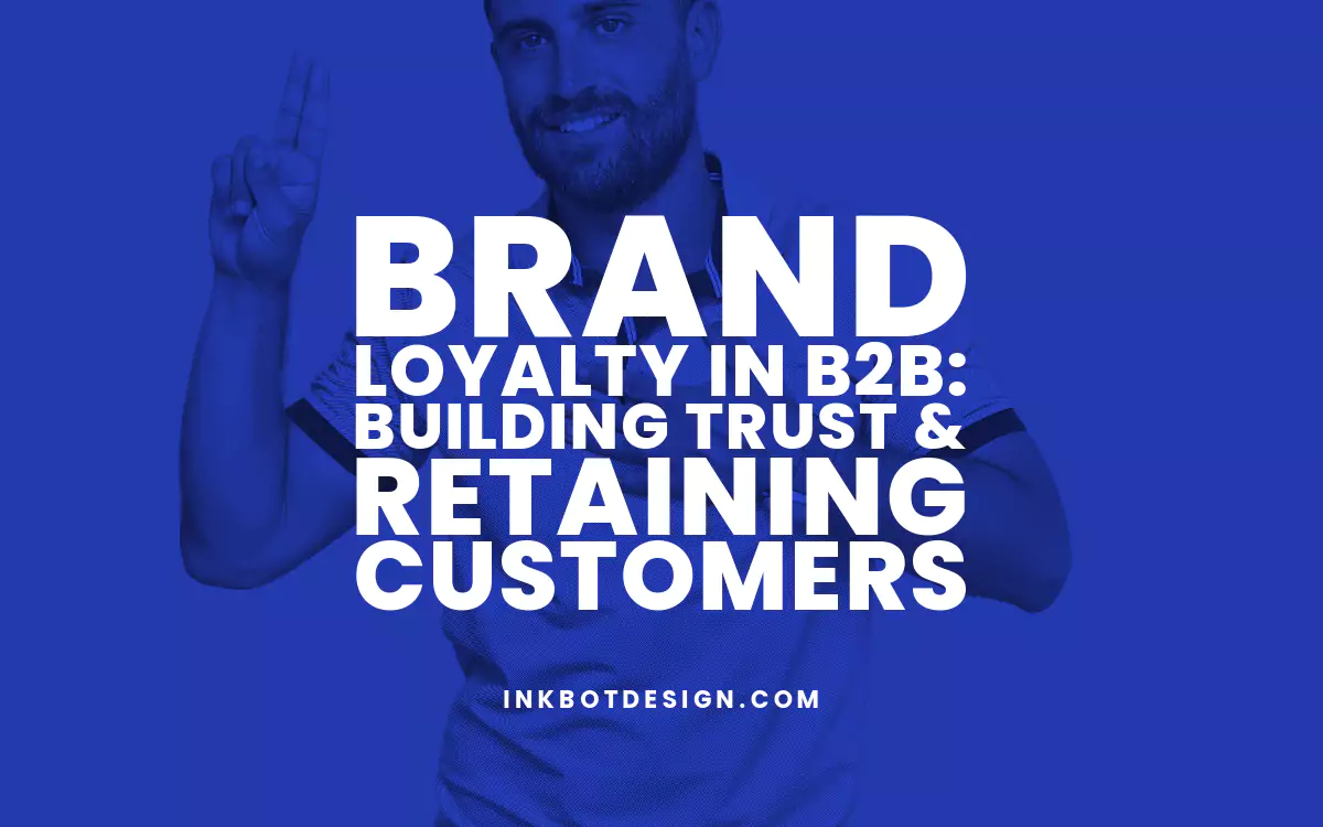 Brand Loyalty In B2B Brand Loyalty In B2B 2023 2024