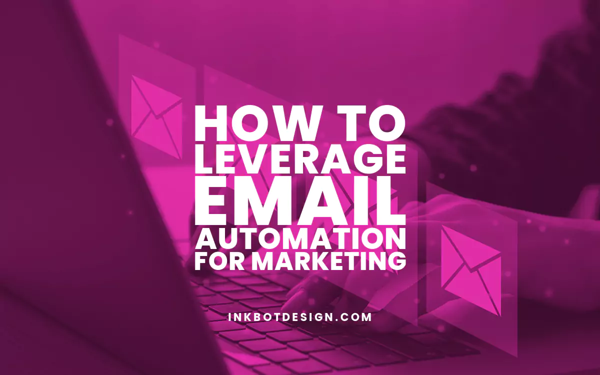 How To Leverage Email Automation For Marketing 2024 7131