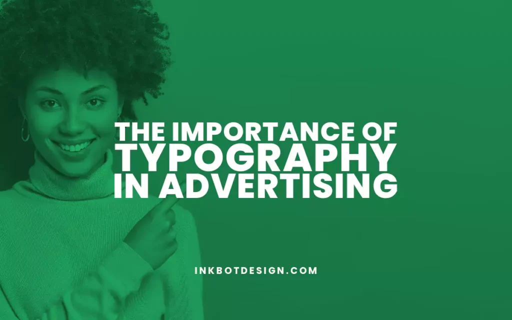 Importance Of Typography In Advertising 2024