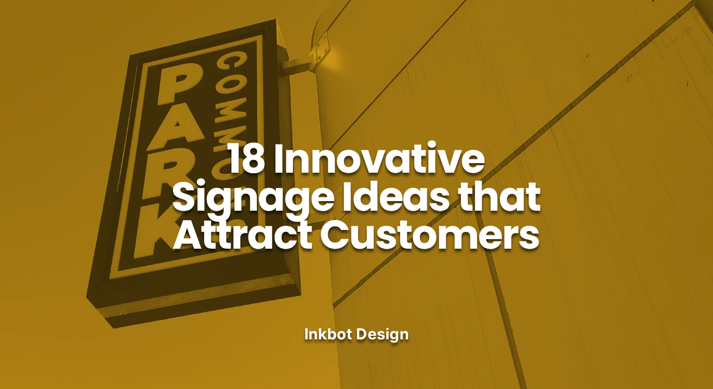 18 Innovative Signage Ideas That Attract Customers 2026 - Modern Graphic Design