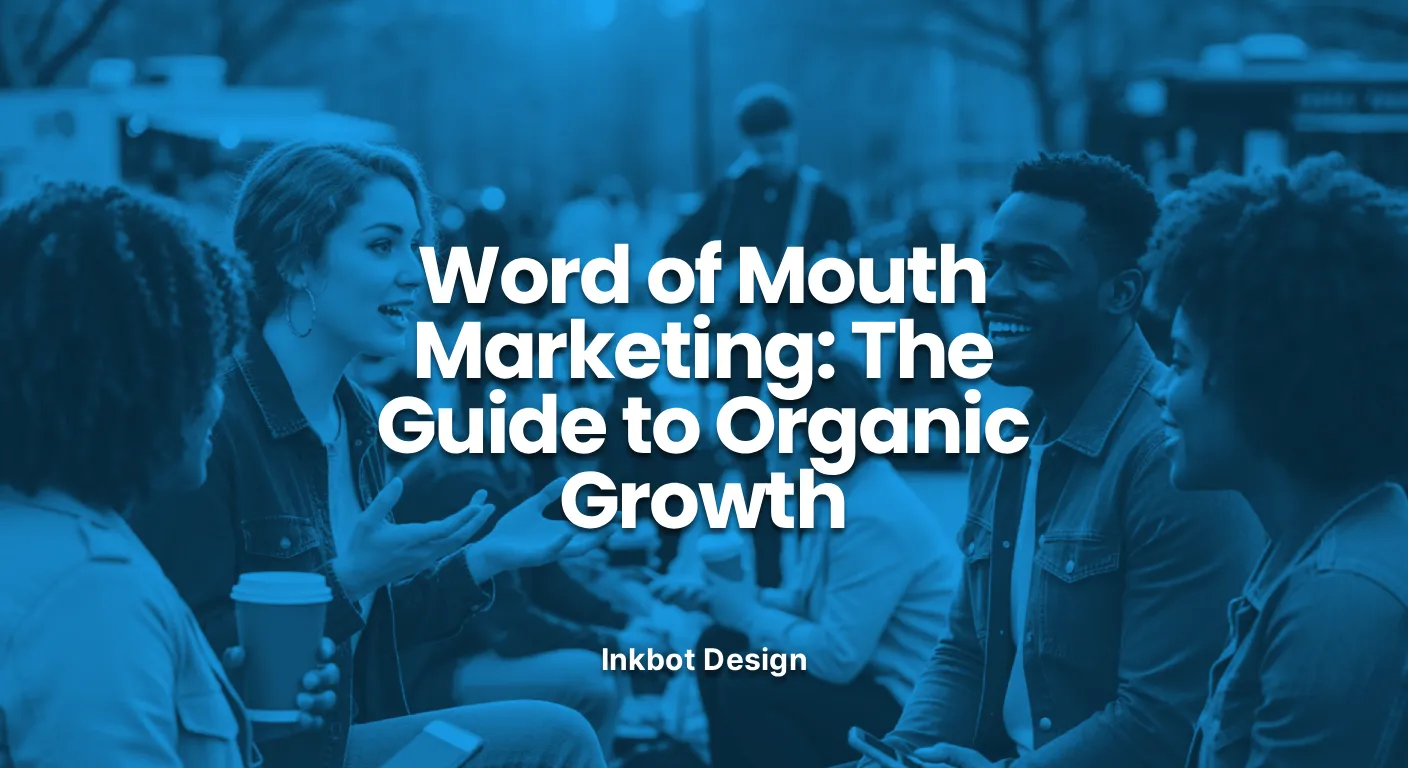 Word Of Mouth Marketing Word Of Mouth Marketing The Guide To Organic Growth