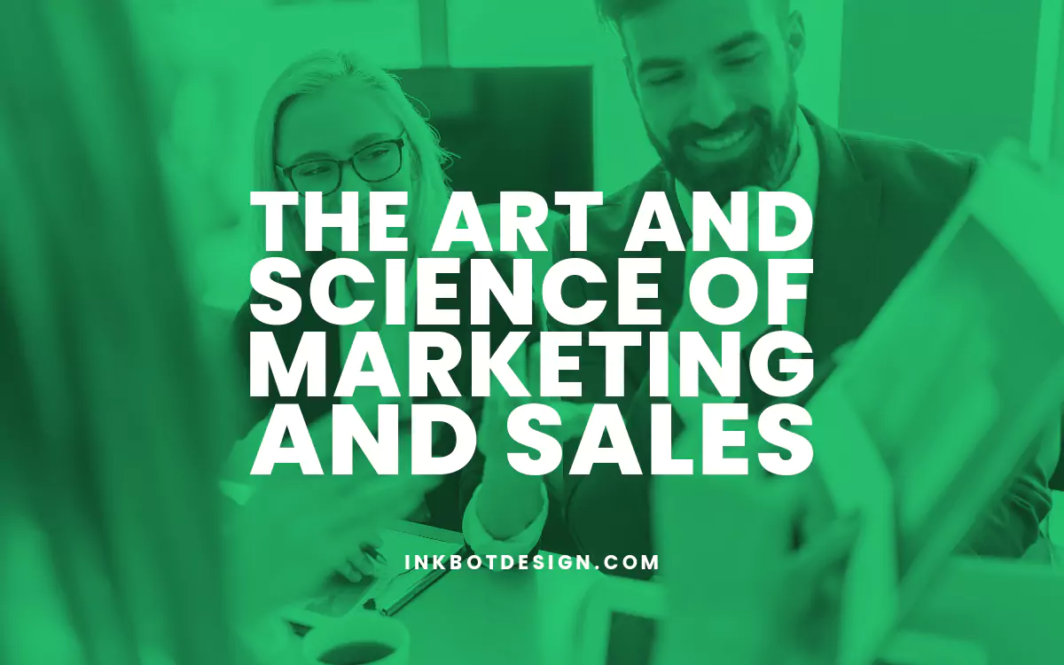 Marketing And Sales Art And Science Of Marketing And Sales 2024 Guide