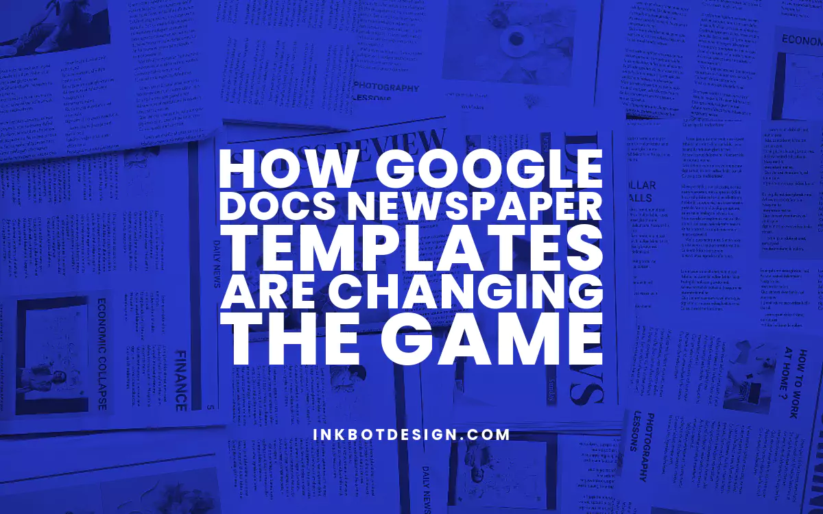 Google Docs Newspaper Templates Are Changing The Game