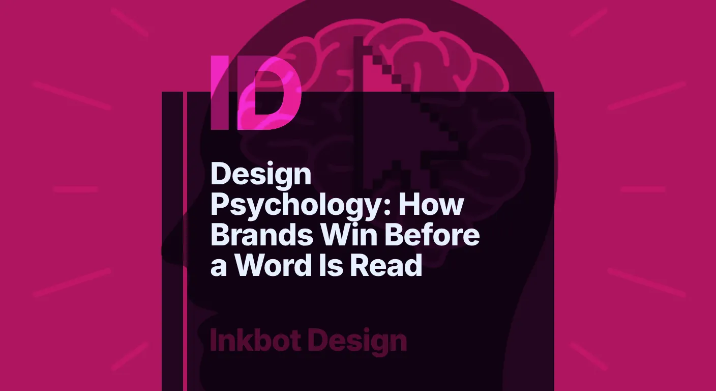 Design Psychology How Brands Win Before A Word Is Read - Brand Insights