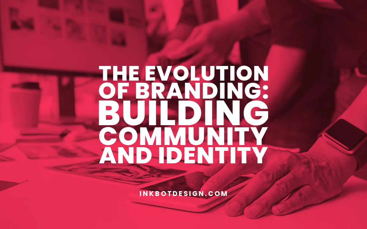 Evolution Of Branding Evolution Of Branding Identity 2024 2025
