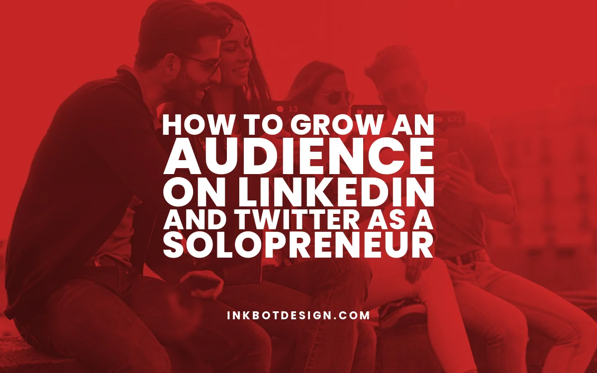 How To Grow An Audience On LinkedIn And Twitter (2024)