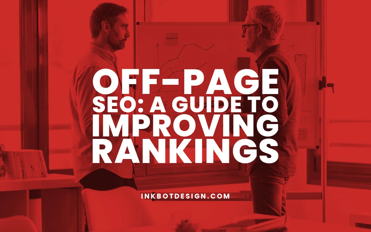 Off-Page SEO: A Guide to Improving Rankings