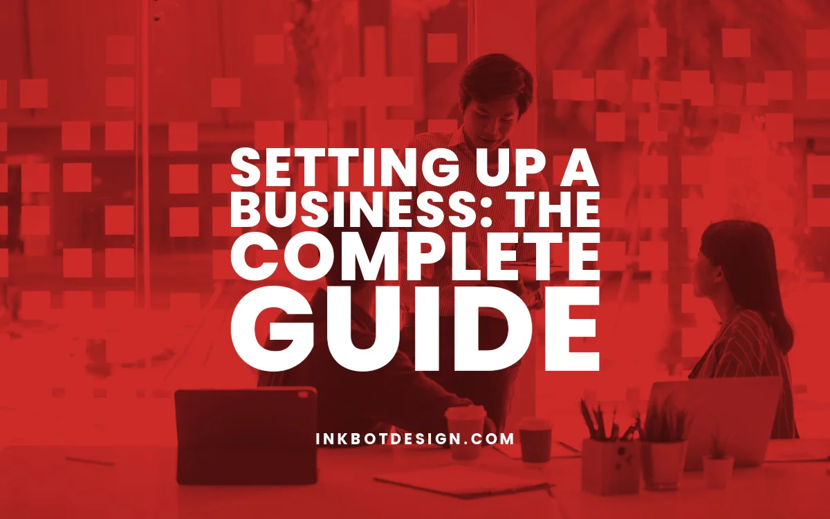 Setting Up A Business Setting Up A Business Complete Guide 2024 2025