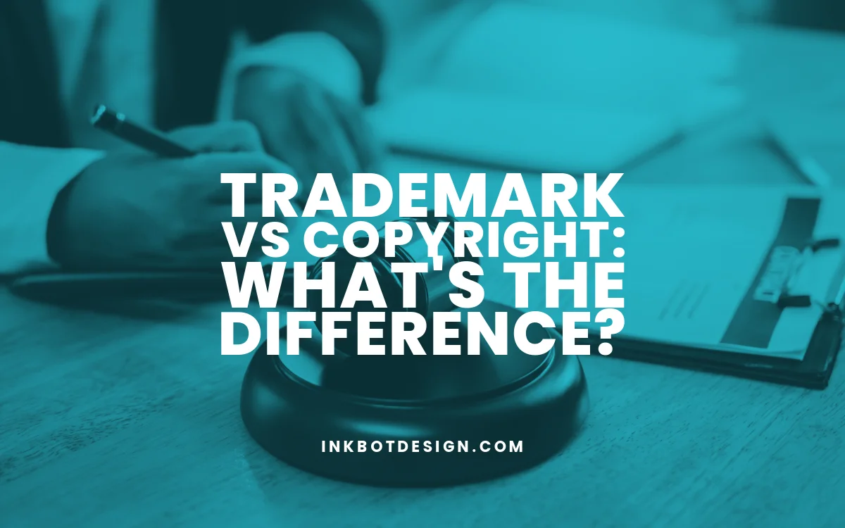 Trademark Vs Copyright Whats The Difference 2024 2025