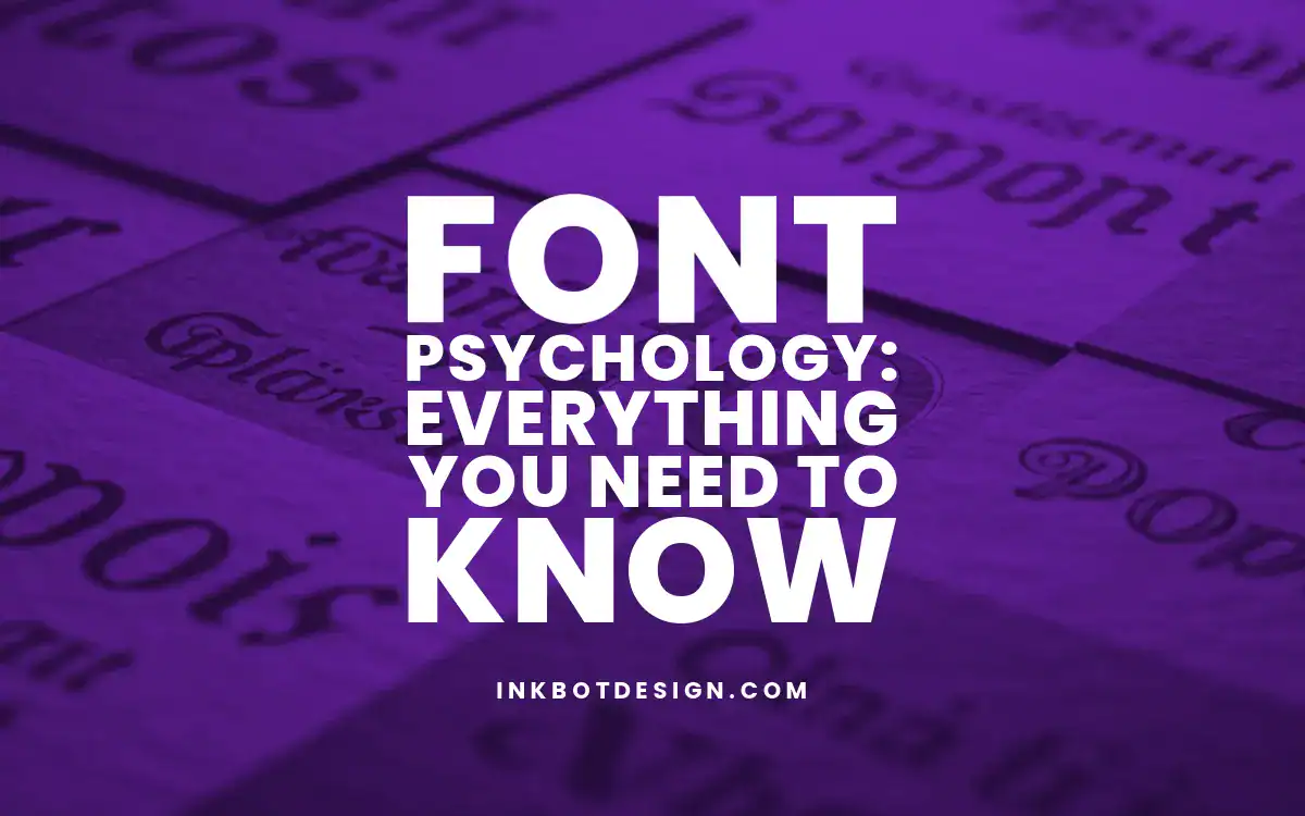 Font Psychology Font Psychology Everything You Need To Know 2025