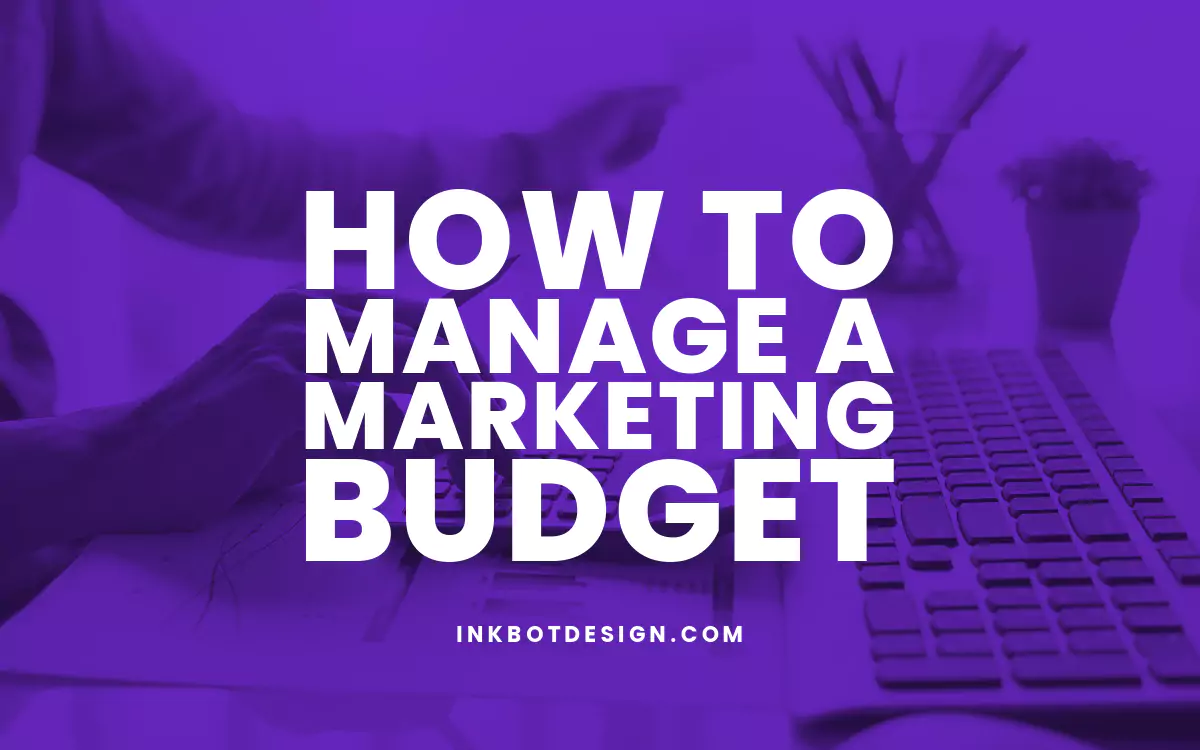 Marketing Budget Manage A Marketing Budget 2024 2025
