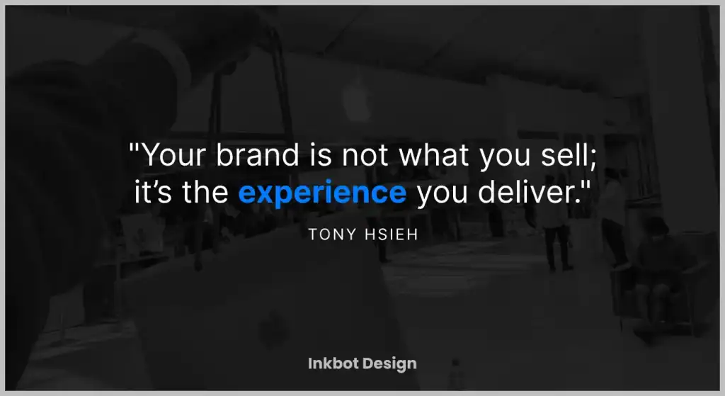 Brand Essence Quote On Brand Essence Tony Hsieh