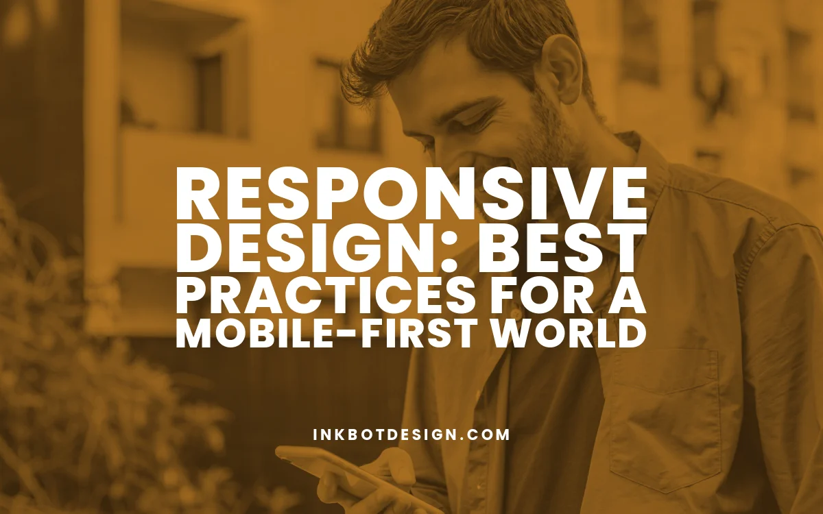 Responsive Design Best Practices For A MobileFirst World