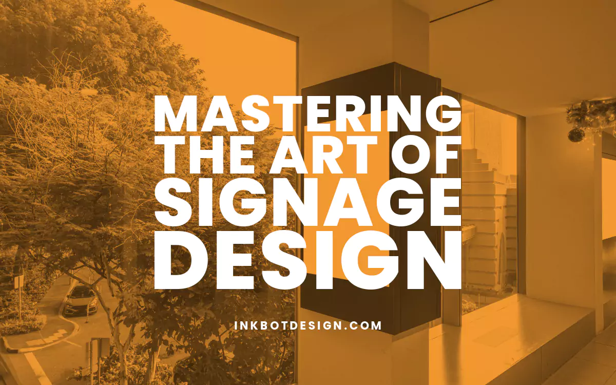 Signage Design Mastering Signage Design 2024 2025
