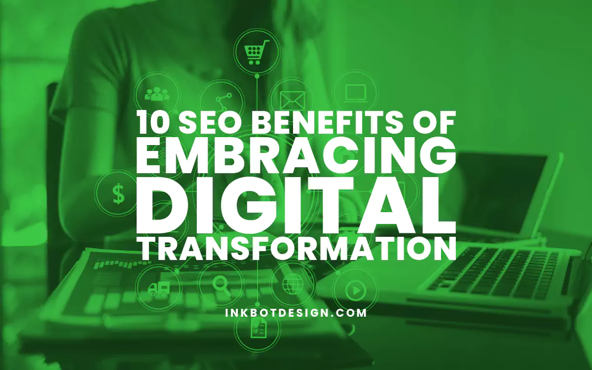 10 Seo Benefits Of Embracing Digital Transformation 2024 9335