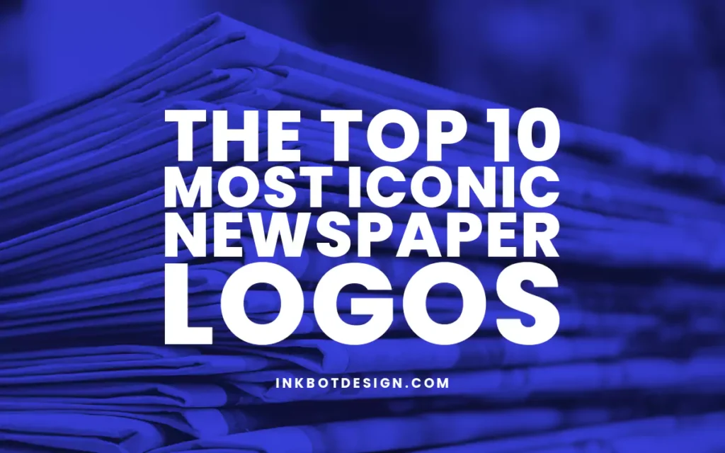 Most Iconic Newspaper Logos For Design Inspiration 2024 2025