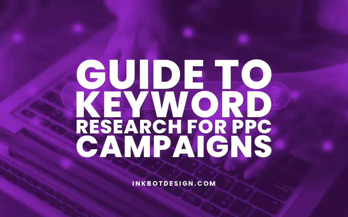 Guide To Keyword Research For Ppc Campaigns 2024 2025