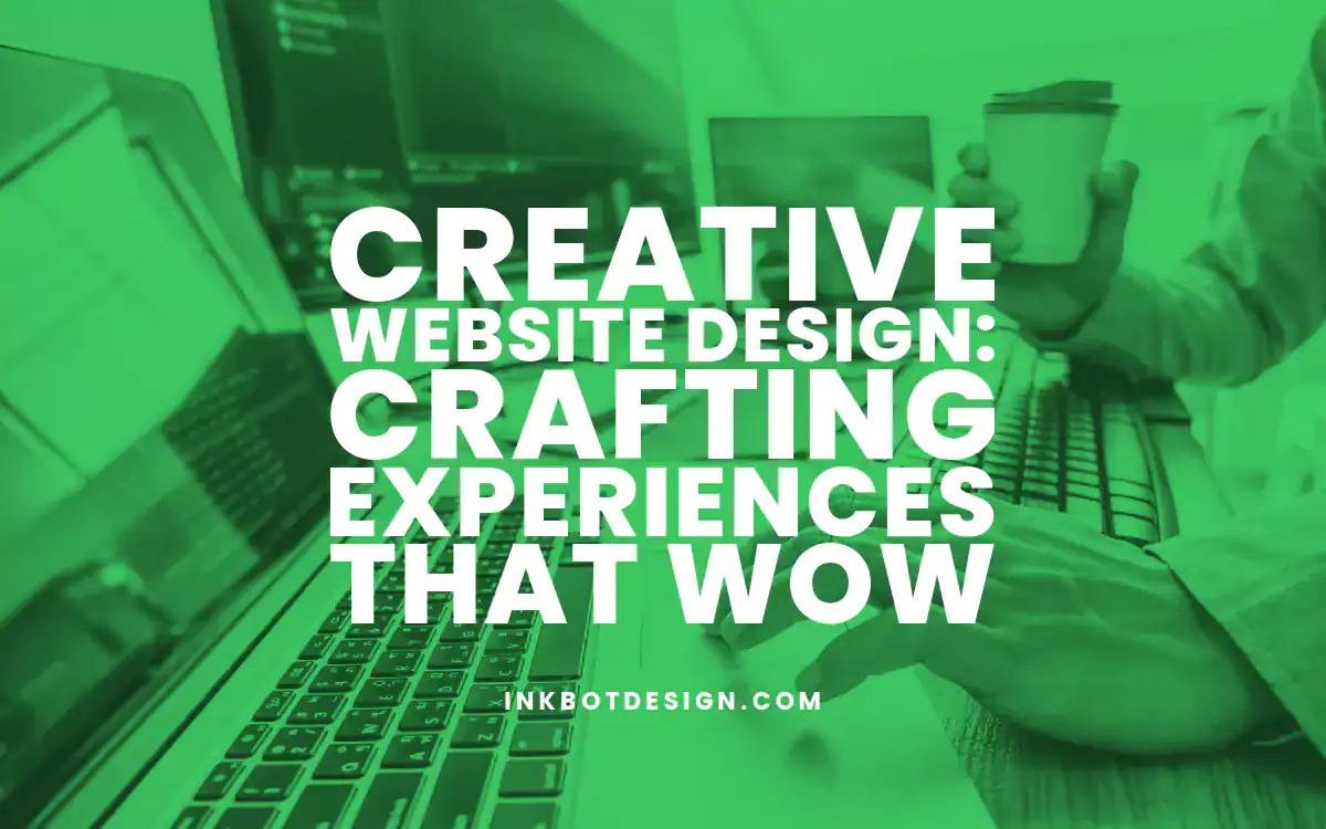 Creative Website Design Creative Website Design Inkbot Design Belfast 2024 2025