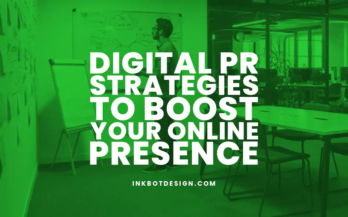 Digital PR Strategies to Boost Your Online Presence
