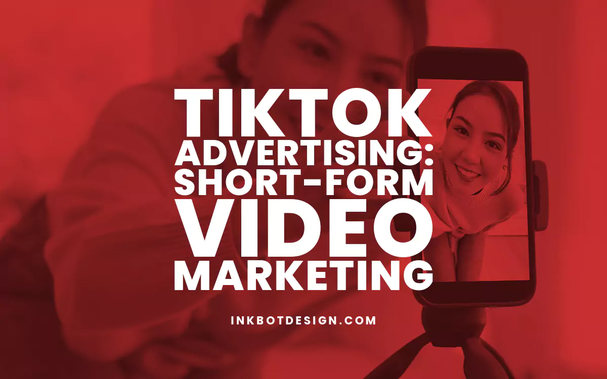 TikTok Advertising: Short-Form Video Marketing - 2025 Guide