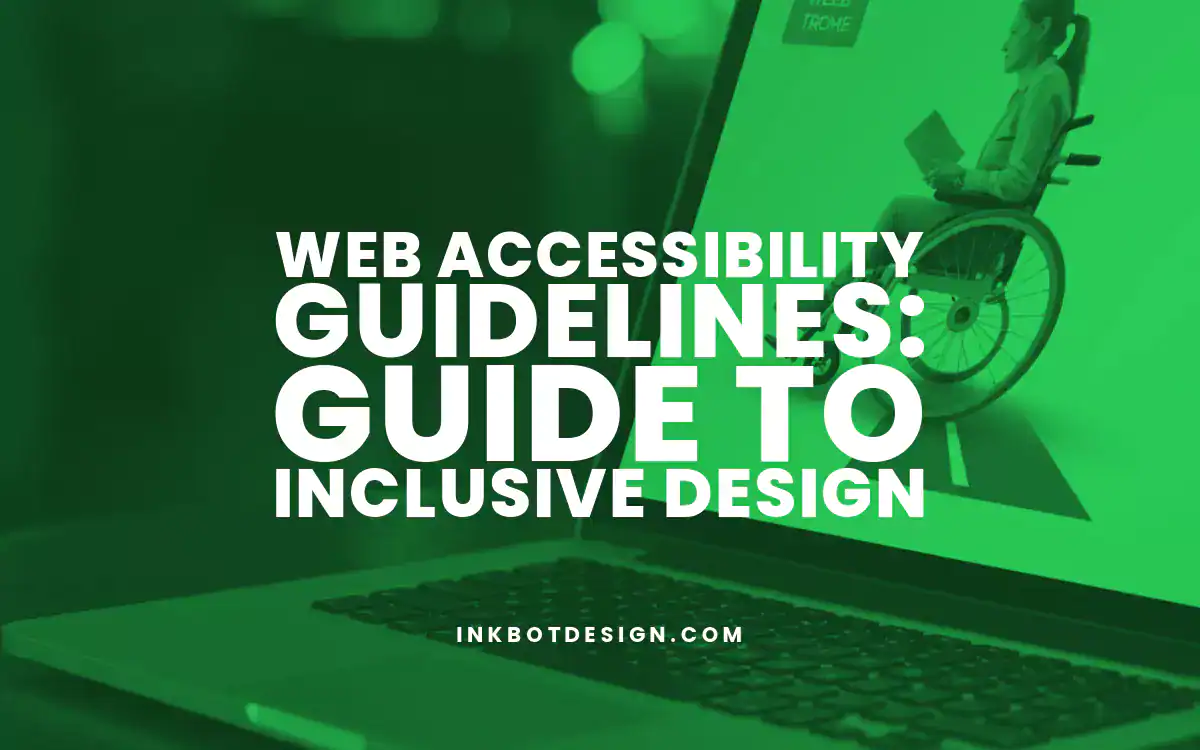 Web Accessibility Guidelines: Guide to Inclusive Design