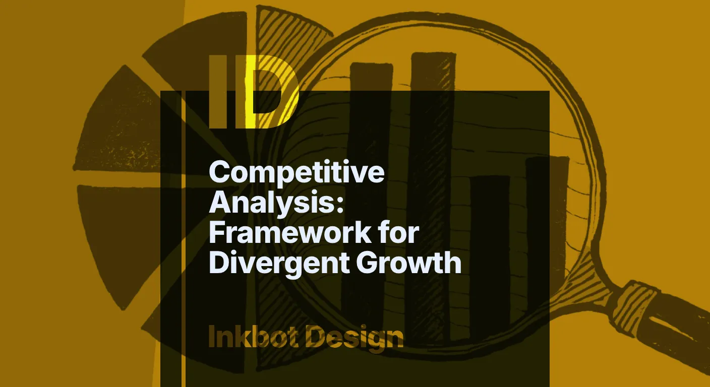 Competitive Analysis Framework For Divergent Growth - Digital Brand Experience