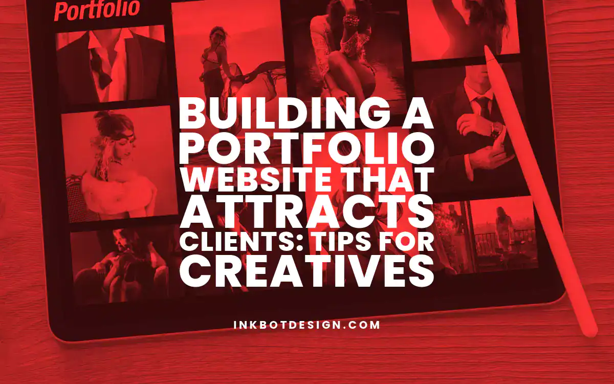 Portfolio Website Building A Portfolio Website That Attracts Clients Tips For Creatives 2025