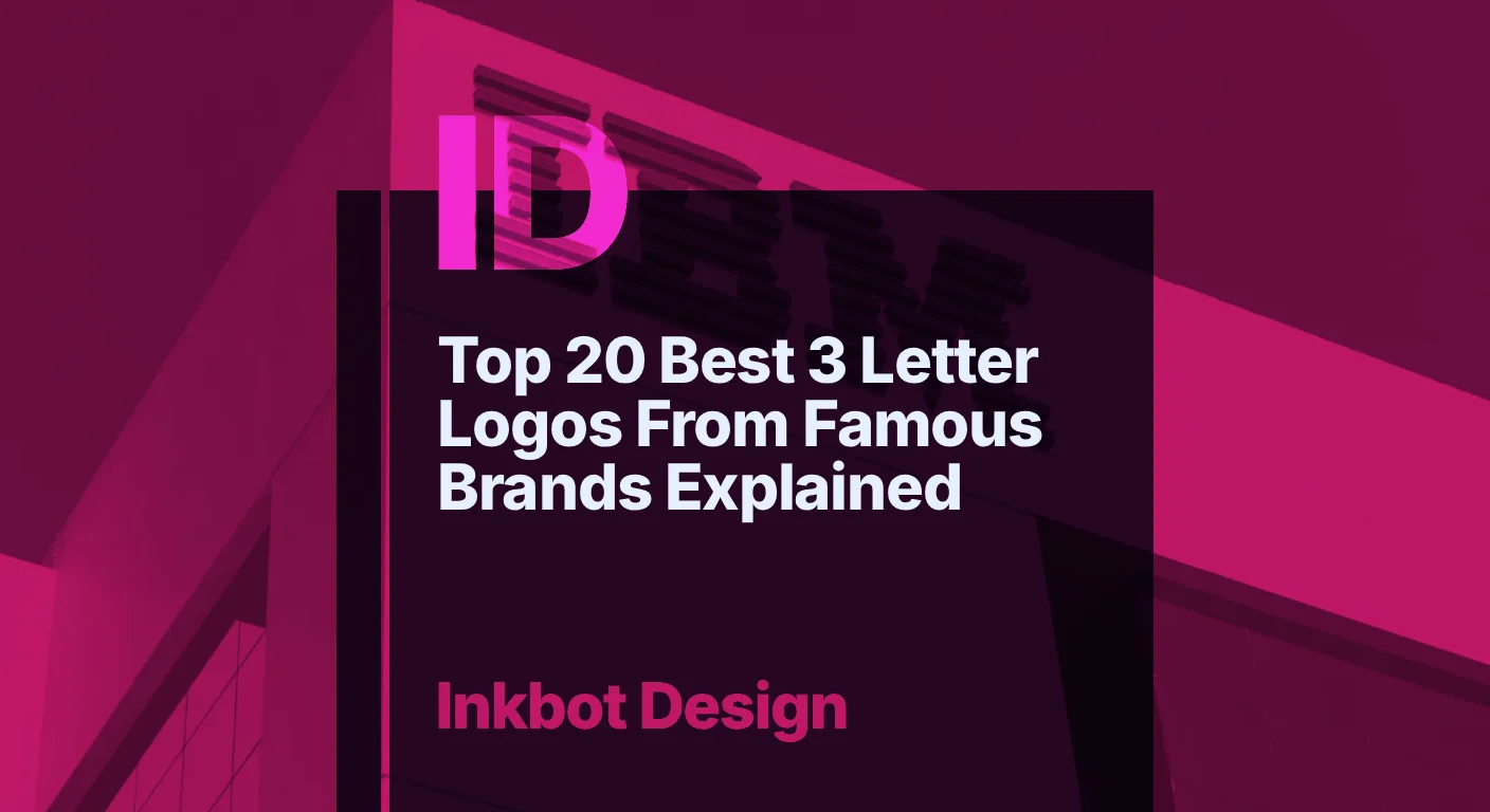 Top 20 Best 3 Letter Logos From Famous Brands Explained - Brand Identity &Amp; Design
