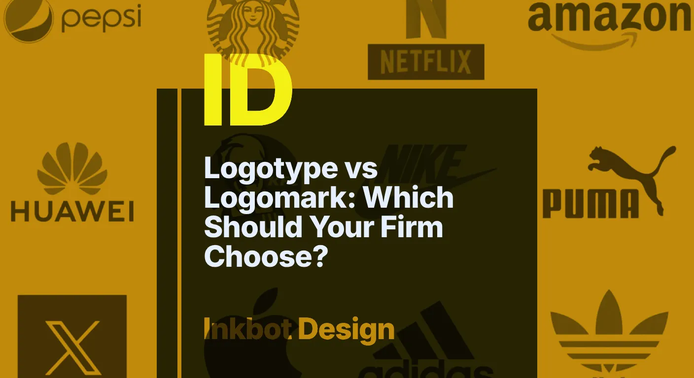 Logotype Vs Logomark: Which Should Your Firm Choose? — Brand Identity &Amp; Design | Inkbot Design