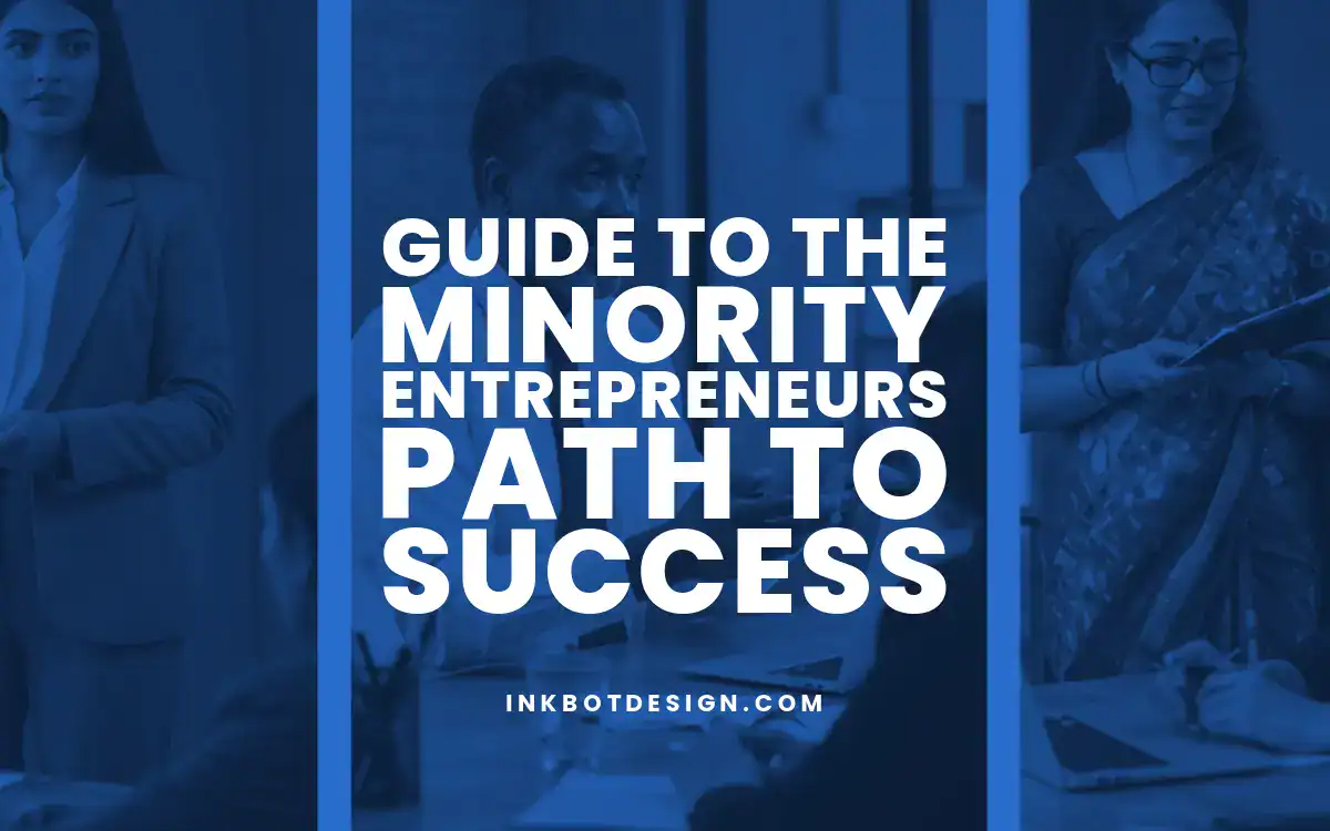 Guide To The Minority Entrepreneurs Path To Success 2025
