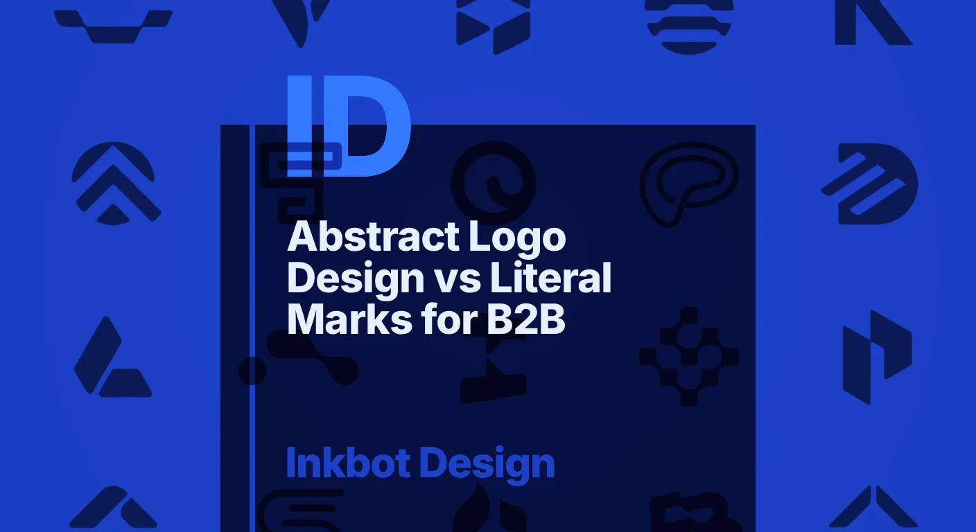 Abstract Logo Design Vs Literal Marks For B2B — Brand Identity &Amp; Design | Inkbot Design