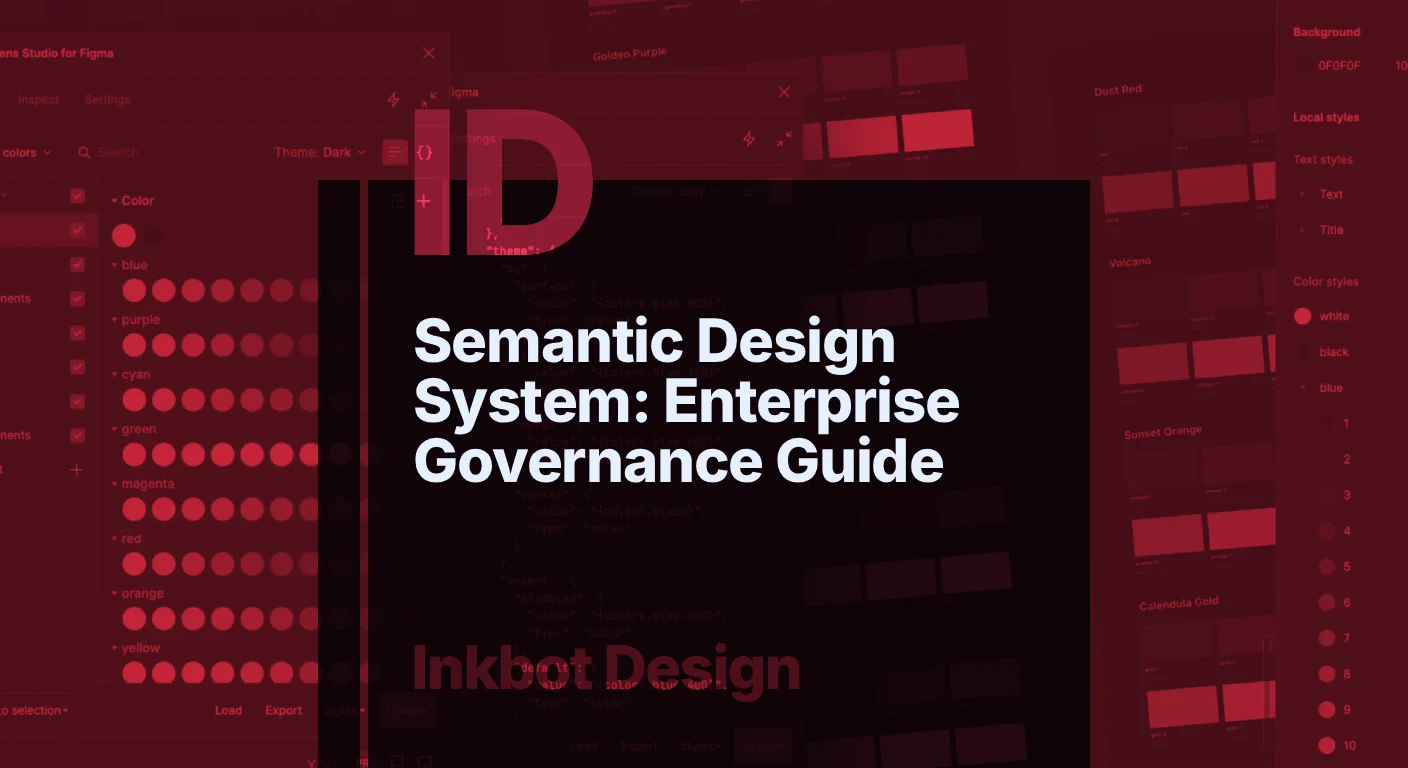 Semantic Design System: Enterprise Governance Guide — Digital Brand Experience | Inkbot Design