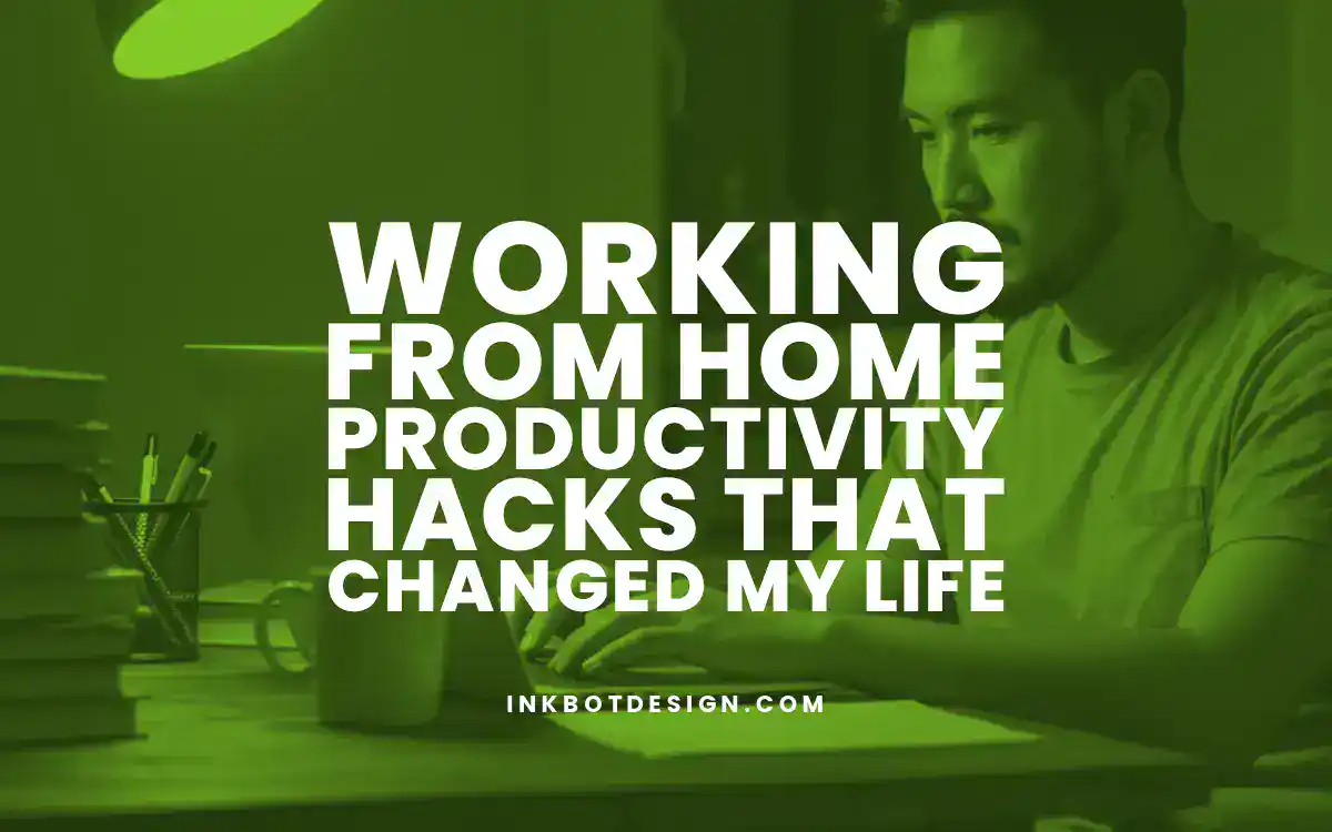 Working From Home Productivity Hacks That Changed My Life 2025