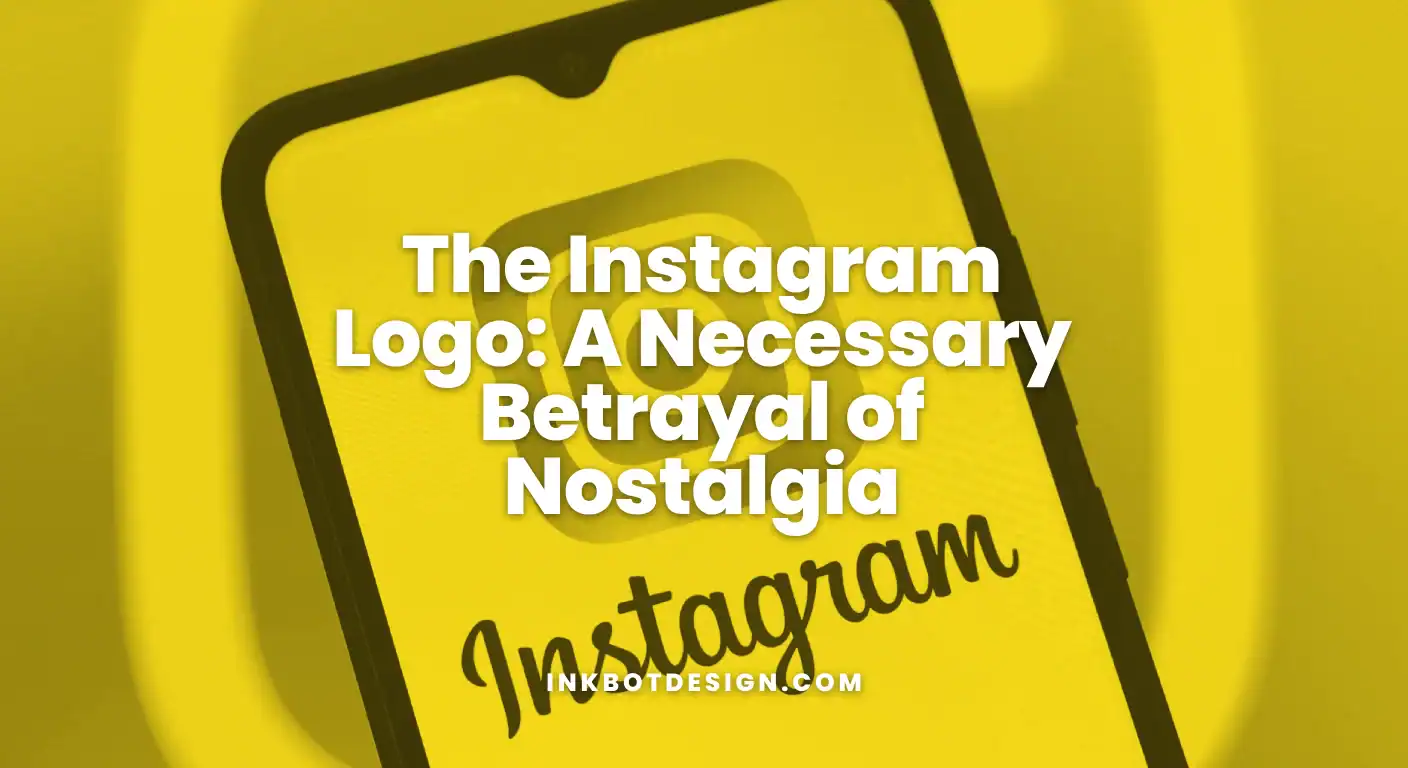 The Instagram Logo A Necessary Betrayal Of Nostalgia 2025