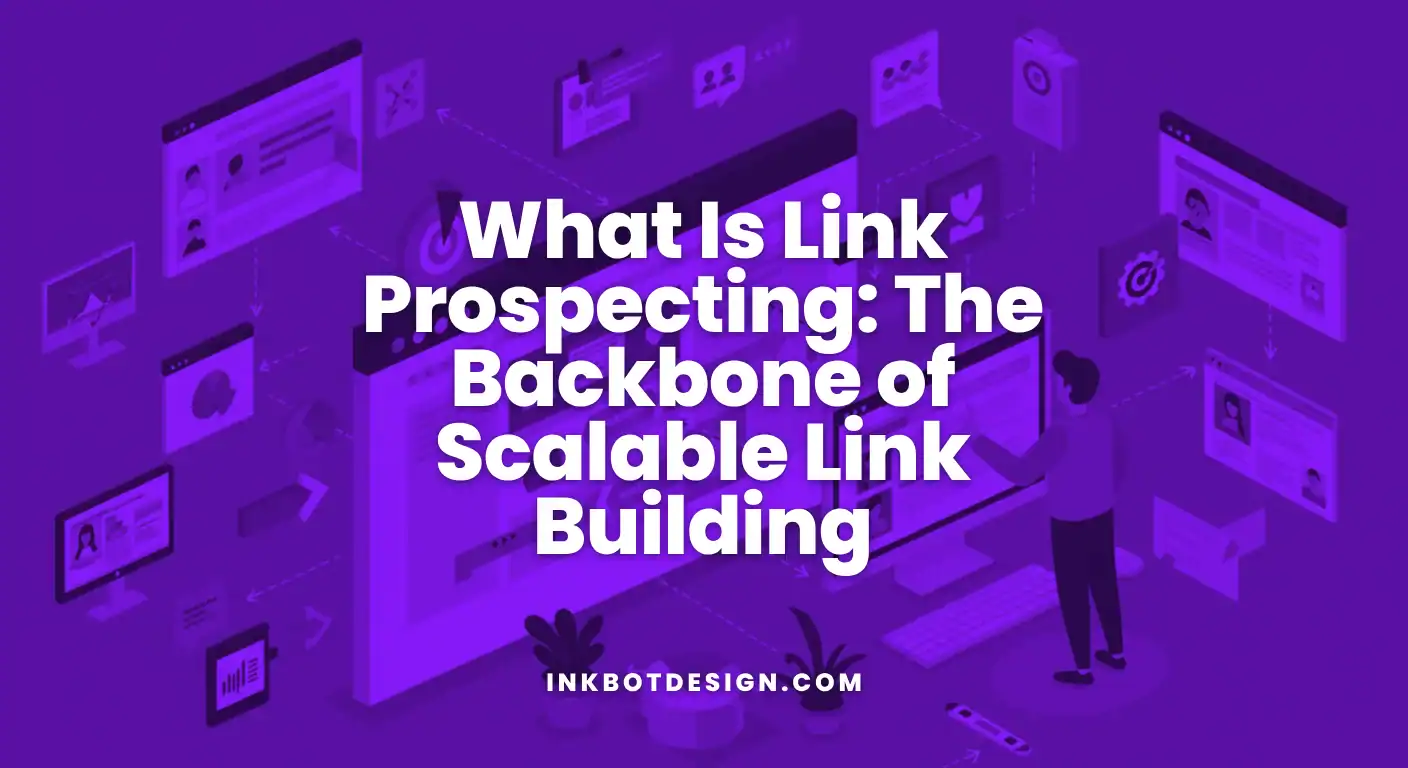 Link Prospecting What Is Link Prospecting Backbone Of Scalable Link Building 2025